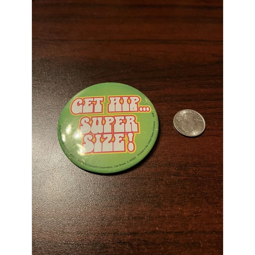 McDonald’s “Get Hip…Super Size!” Hippie Groovy Employee Button Pin‎